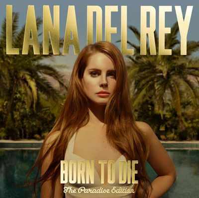Lana Del Rey : Born to Die- The Paradise Edition album cover photo