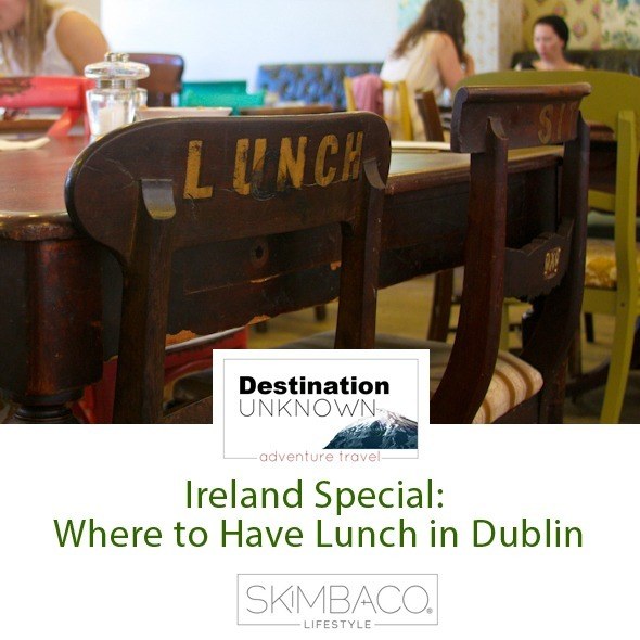 Where to have lunch in Dublin I @SatuVW I Destination Unknown