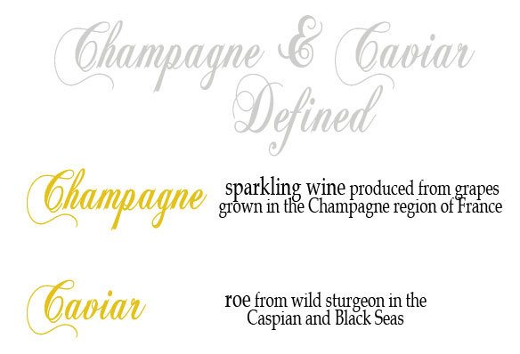 Champagne and Caviar defined