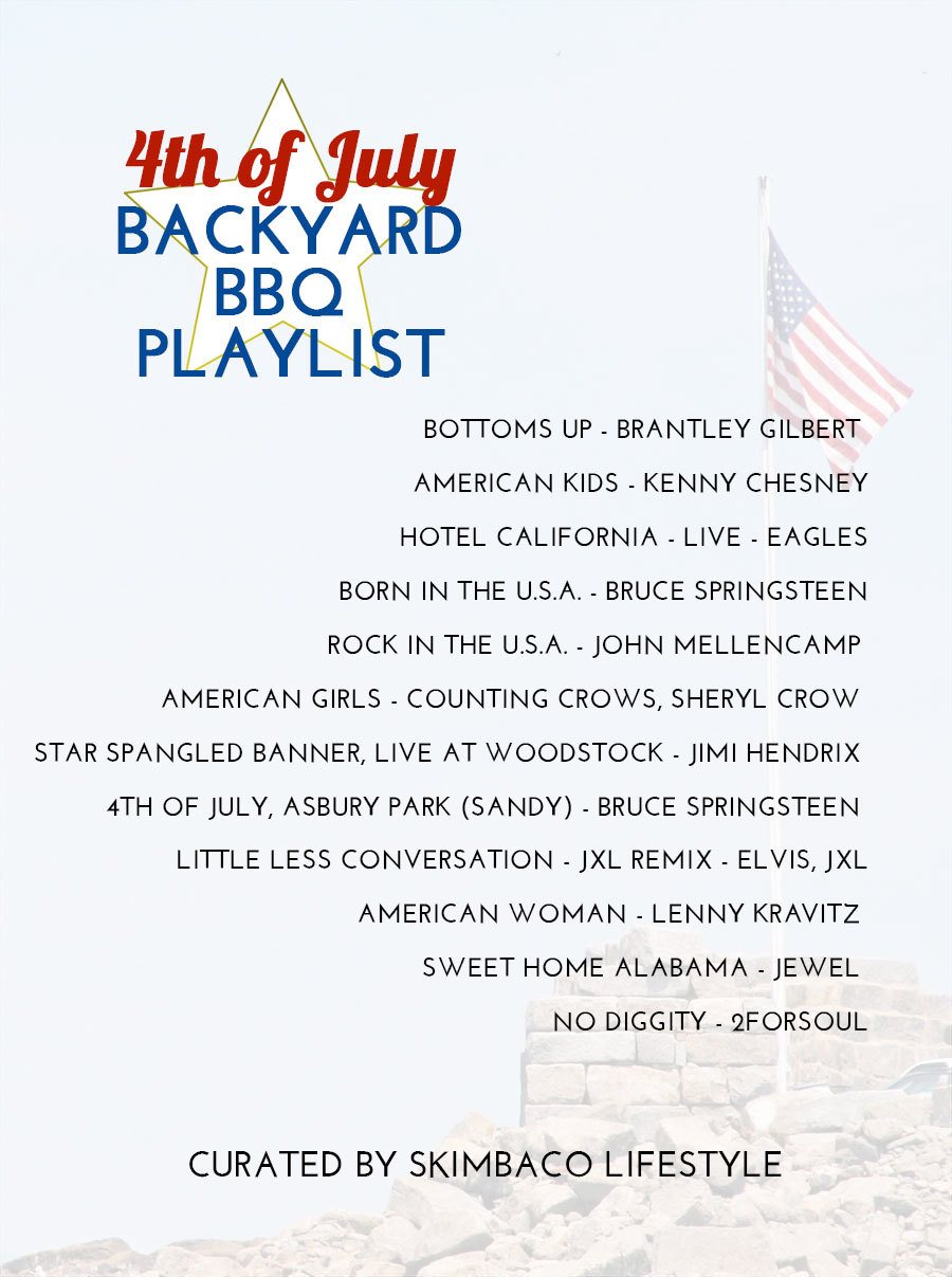 4th of July backyard BBQ Music Playlist 2014 via @skimbaco